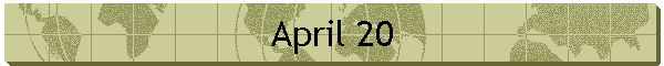 April 20