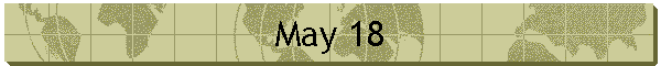 May 18