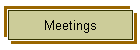 Meetings