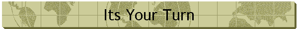 Its Your Turn